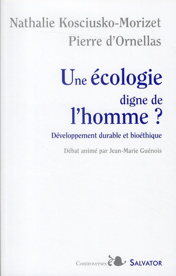 Une écologie digne de l'homme ? Développement durable et bioéthique