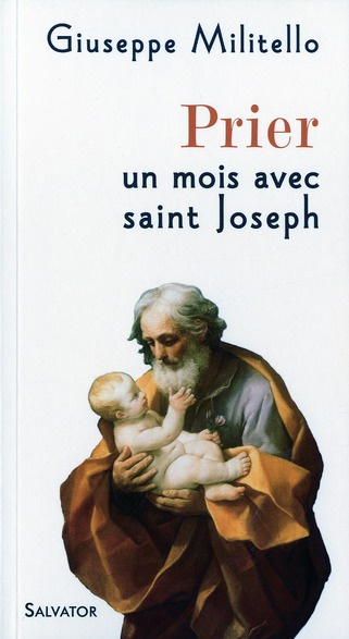 Prier un mois avec Saint Joseph