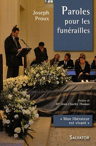 Paroles pour les funérailles. Mon libérateur est vivant