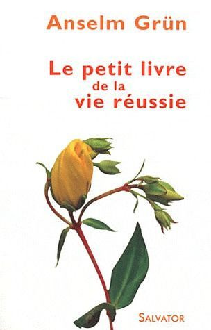 Petit livre de la vie réussie