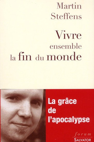 Vivre ensemble la fin du monde