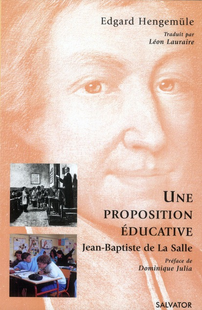 Proposition éducative, Jean Baptiste de la Salle