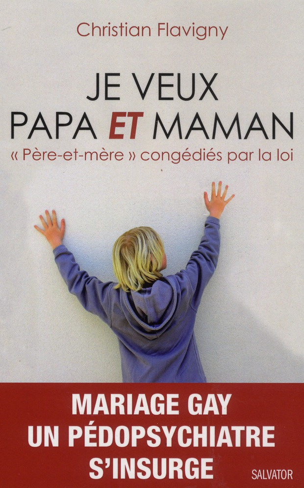 Je veux papa ET maman. "Père-et-mère" congédiés par la loi