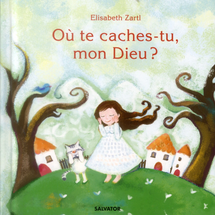 Où te caches-tu, mon Dieu ?