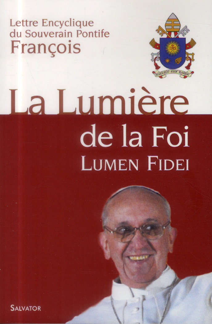 Lumière de la foi, lumen fidei, encyclique