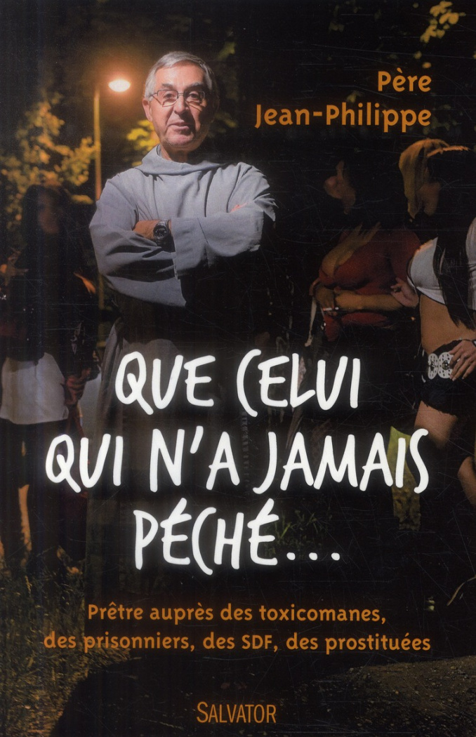 Que celui qui n'a jamais péché...