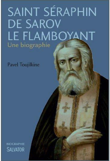 Saint Séraphim de Sarov, le flamboyant