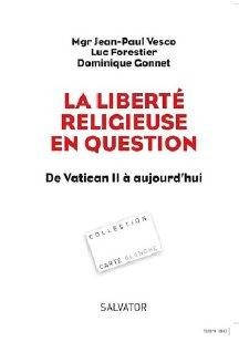 La liberté religieuse en question. De Vatican II à aujourd'hui