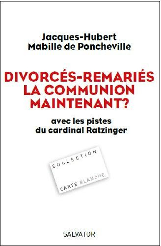 Divorcés remariés, la communion maintenant ?