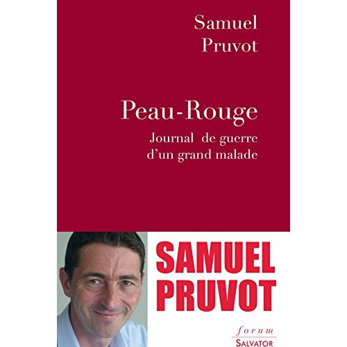 Peau-rouge. Journal de guerre d'un grand malade