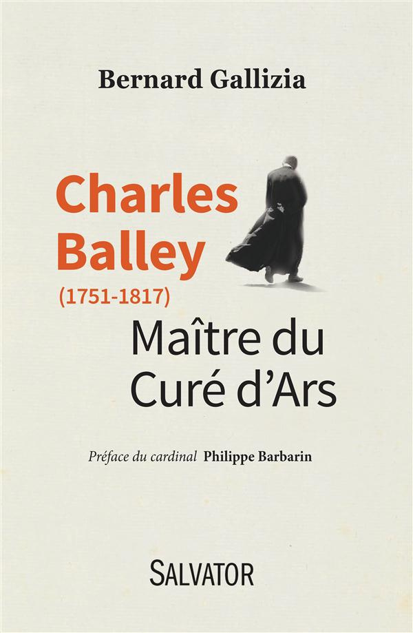Charles Balley, maître du Curé d'Ars
