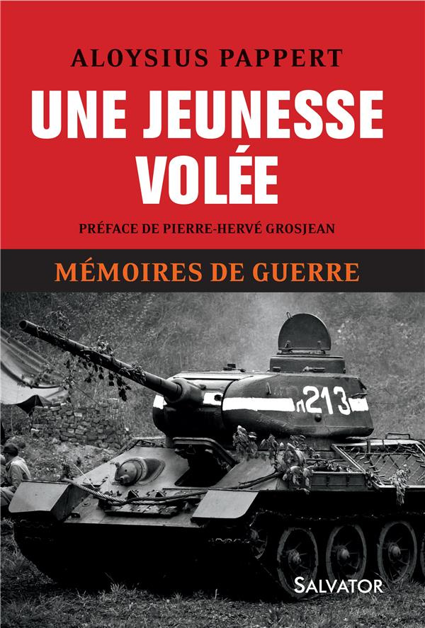 Mémoires de guerre. Tome 1, Une jeunesse volée