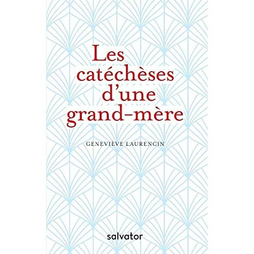 Les catéchèses d'une grand-mère
