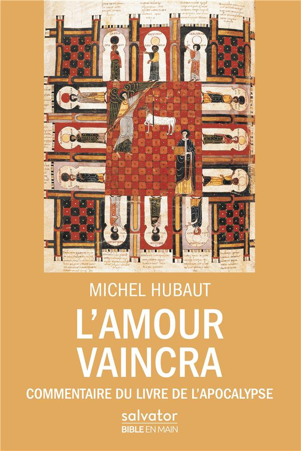 L'amour vaincra. Commentaire du livre de l'Apocalypse
