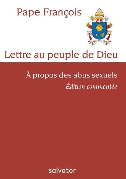 Lettre au peuple de Dieu. A propos des abus sexuels suivie de Lettre au peuple de Dieu en marche au