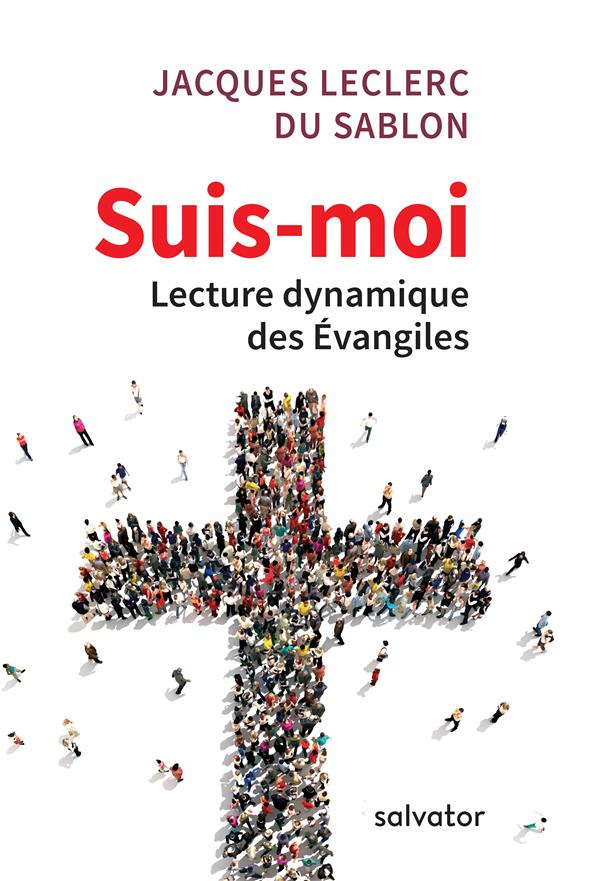Suis-moi. Lecture dynamique des Evangiles