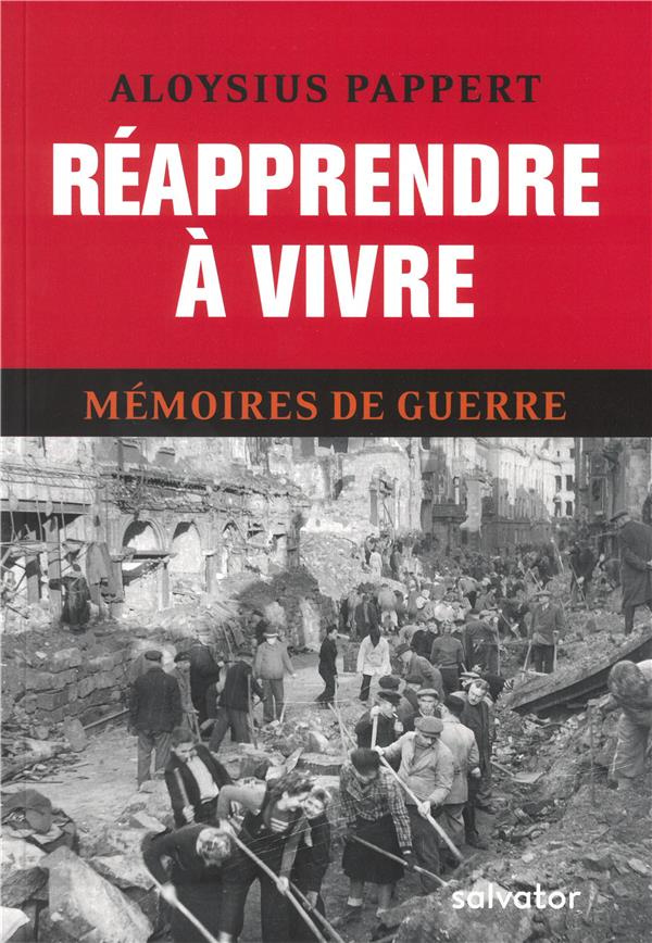 Mémoires de guerre. Tome 3, Réapprendre à vivre
