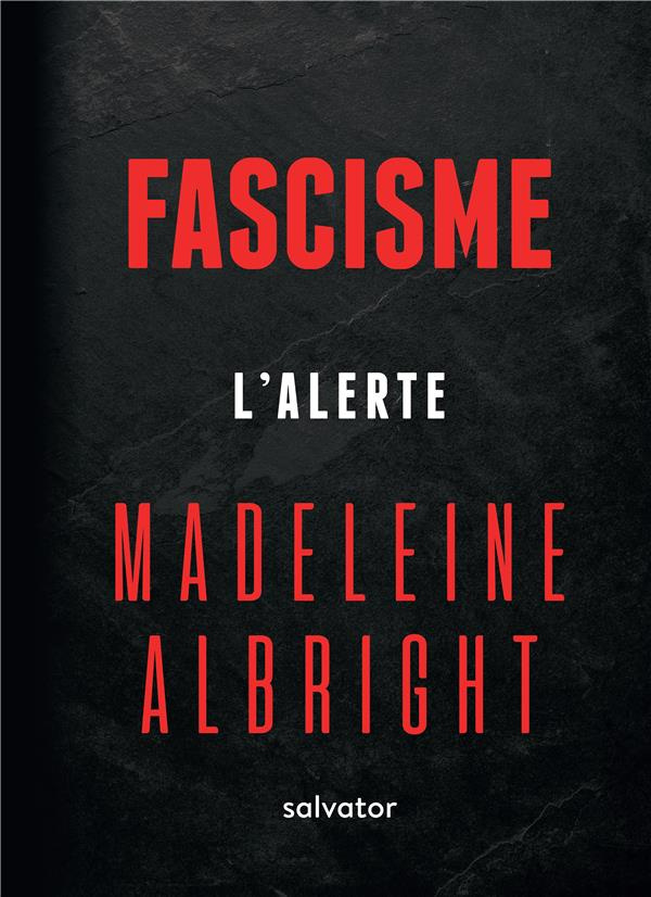Fascisme. L'alerte
