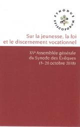 Sur la jeunesse, la foi et le discernement vocationnel. XVe Assemblée Générale du Synode des Evêques