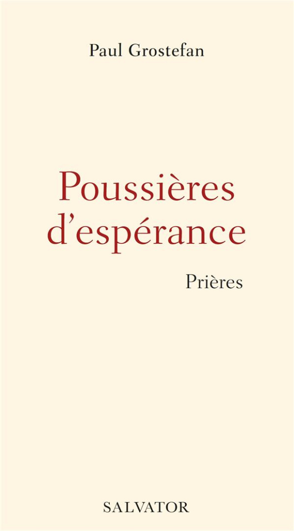 Poussières d'espérance. Prières