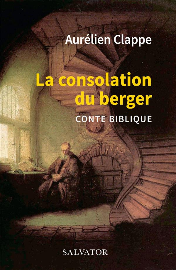 La consolation du berger. Conte biblique