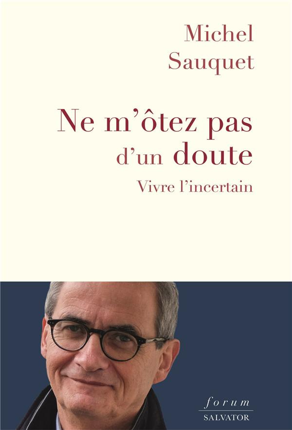 Ne m'ôtez pas d'un doute