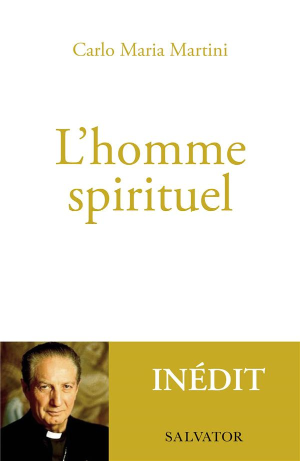 L'homme spirituel. Pensées sur la sainteté