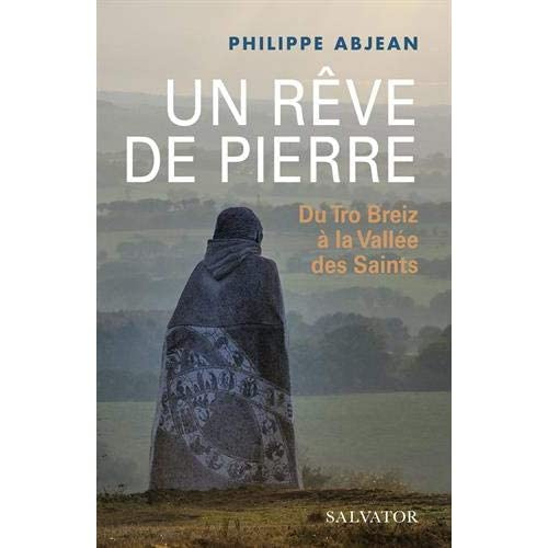 La vallée des Saints, un rêve de pierre