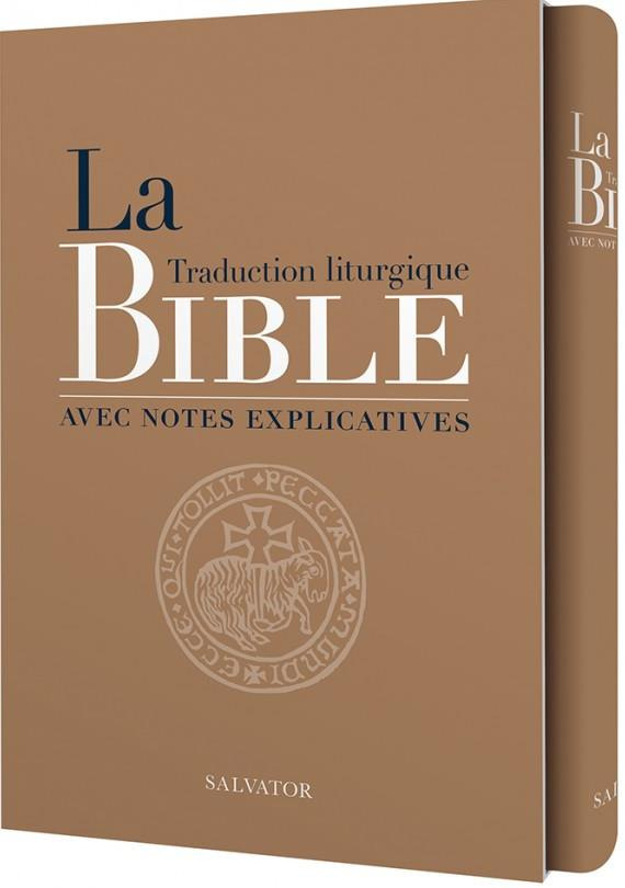 La Traduction liturgique de la Bible avec notes explicatives