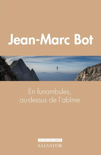 Espérer en funambules au dessus de l'abîme