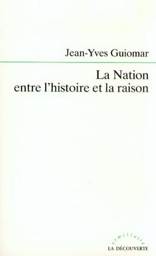 La Nation entre l'histoire et la raison