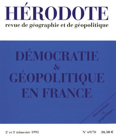 Hérodote N° 69/70 : Démocratie et géopolitique en France