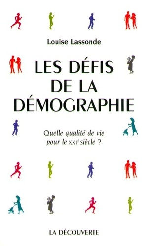 Les défis de la démographie. Quelle qualité de vie pour le XXe siècle ?