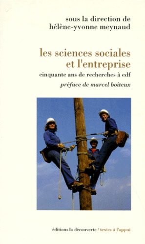 Les sciences sociales et l'entreprise. Cinquante ans de recherche à EDF