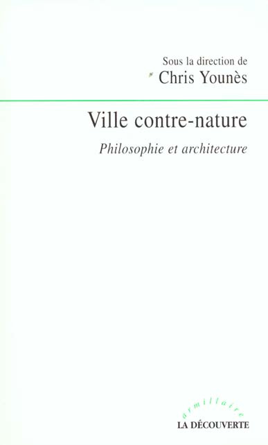 Ville contre-nature. Philosophie et architecture