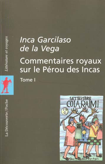 Commentaires royaux sur le Pérou des Incas. Tome 1