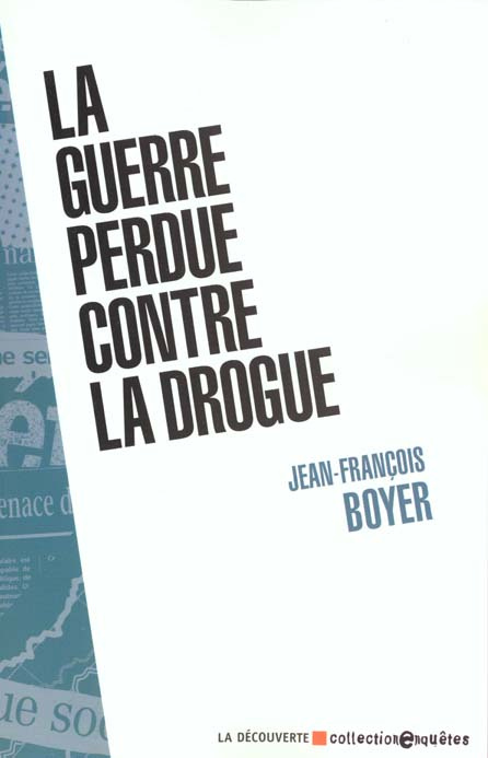 La guerre perdue contre la drogue
