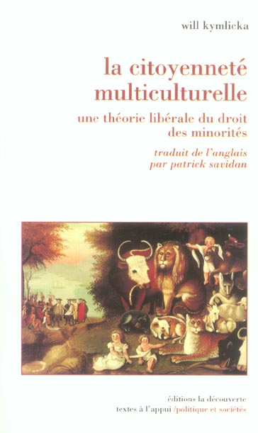La citoyenneté multiculturelle. Une théorie libérale du droit des minorités