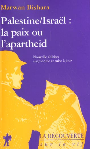 Palestine/Israël : la paix ou l'apartheid