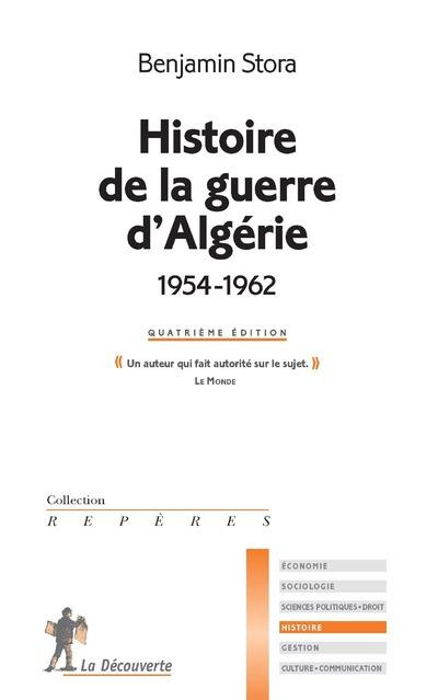 Histoire de la guerre d'Algérie (1954-1962). 4e édition