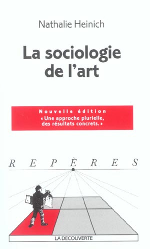 La sociologie de l'art. Edition 2004