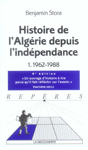 Histoire de l'Algérie depuis l'indépendance. Tome 1, 1962-1988, 4e édition