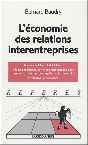 L'économie des relations interentreprises. Edition 2005