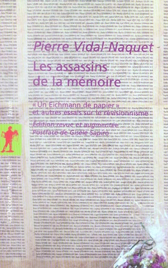 Les assassins de la mémoire. "Un Eichmann de papier" et autres essais sur le révisionnisme, Edition