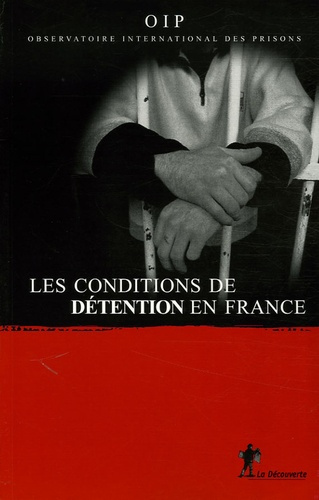 Les conditions de détention en France. Rapport 2005
