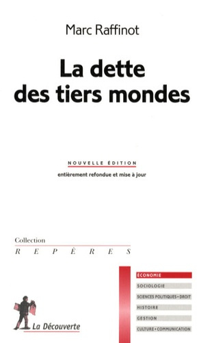 La dette des Tiers mondes. Edition revue et augmentée
