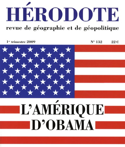 Hérodote N° 132, 1er trimestre 2009 : L'Amérique d'Obama