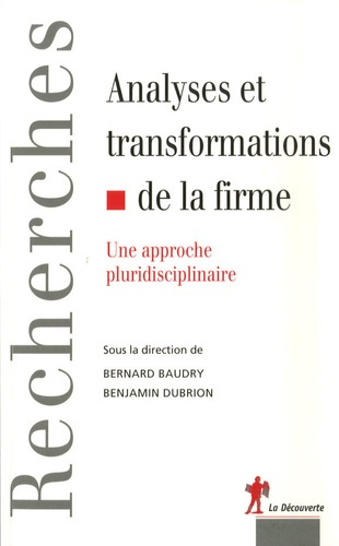 Analyses et transformations de la firme. Une approche pluridisciplinaire