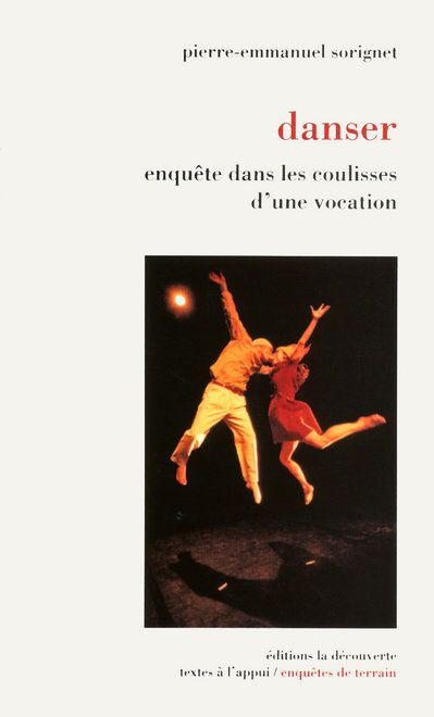 Danser. Enquête dans les coulisses d'une vocation