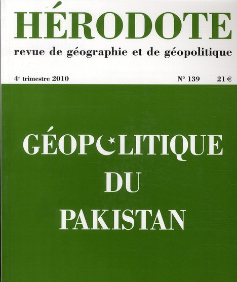 Hérodote N° 139, 4e trimestre 2010 : Géopolitique du Pakistan